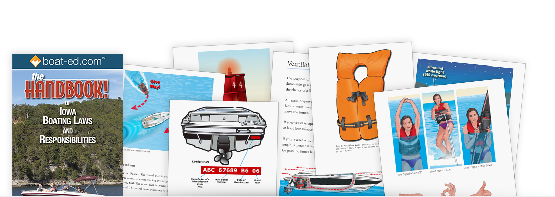 The Handbook of Iowa: Boating Laws and Responsibilities The Handbook of Iowa: Boating Laws and Responsibilities