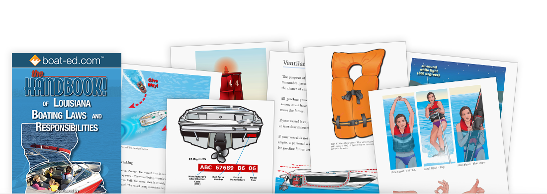 The Handbook of Louisiana: Boating Laws and Responsibilities The Handbook of Louisiana: Boating Laws and Responsibilities
