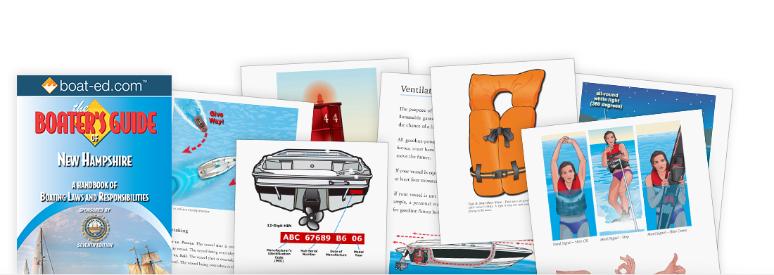 The Boater’s Guide of New Hampshire: A Handbook of Boating Laws and Responsibilities The Boater’s Guide of New Hampshire: A Handbook of Boating Laws and Responsibilities